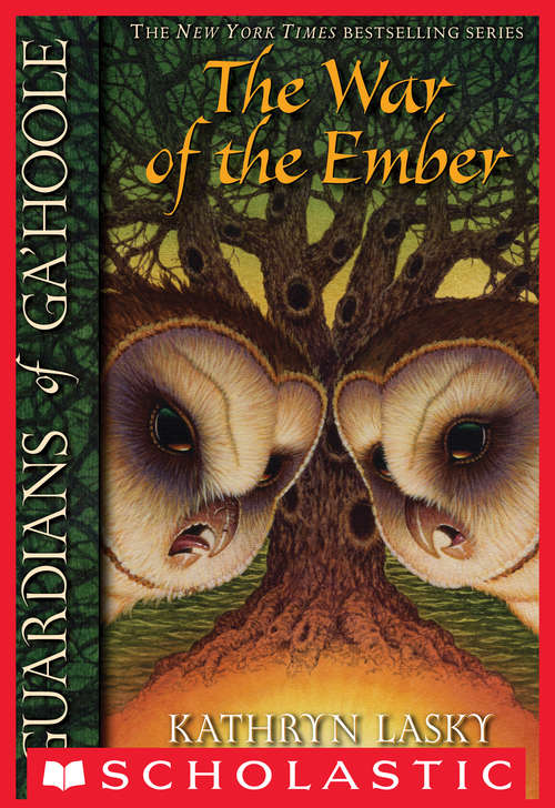 Book cover of Guardians of Ga'Hoole #15: War of the Ember