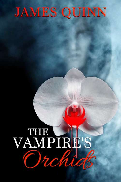 The Vampire's Orchids