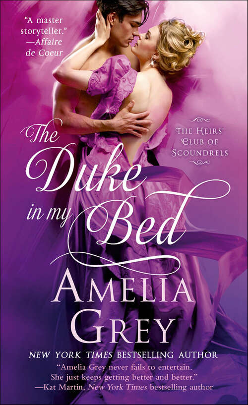 Book cover of The Duke In My Bed (The Heirs' Club of Scoundrels)