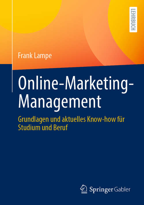 Book cover of Online-Marketing-Management: Grundlagen und aktuelles Know-how für Studium und Beruf