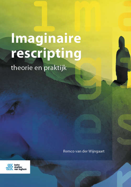 Book cover of Imaginaire rescripting: theorie en praktijk (1st ed. 2020)