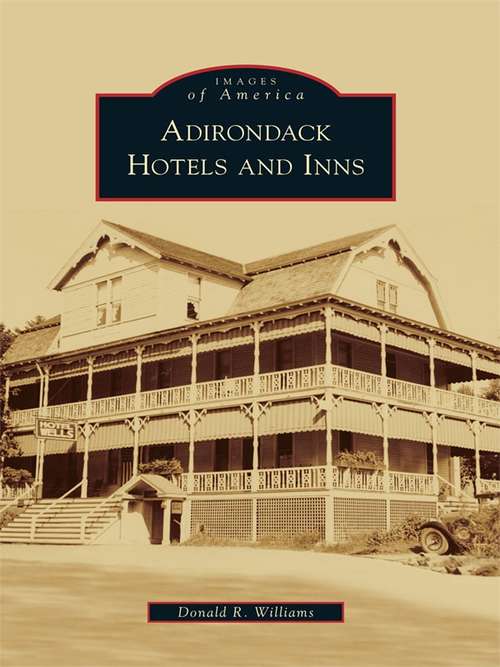 Book cover of Adirondack Hotels and Inns