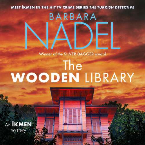 Book cover of The Wooden Library: Ikmen Mystery 27 (The Ikmen Mysteries #27)