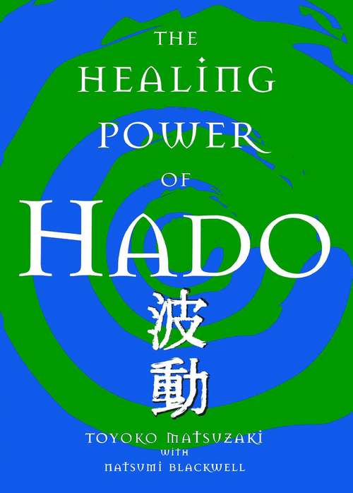 Book cover of The Healing Power of Hado