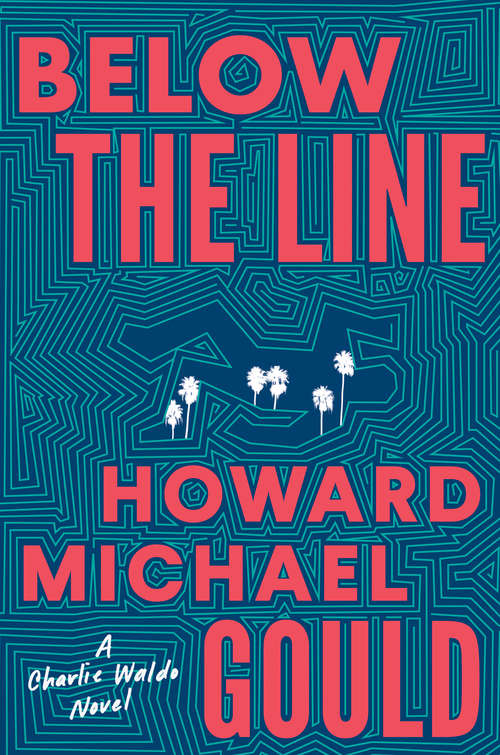 Below the Line: A Charlie Waldo Novel