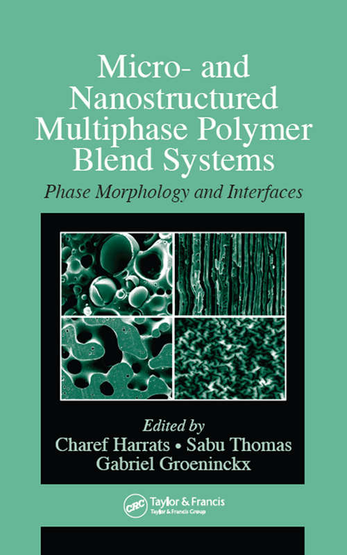 Micro- and Nanostructured Multiphase Polymer Blend Systems: Phase Morphology and Interfaces