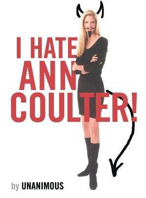 Book cover of I Hate Ann Coulter