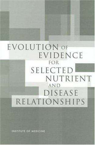 Book cover of Evolution of Evidence for Selected Nutrient and Disease Relationships