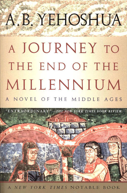 Book cover of A Journey To The End Of The Millennium: A Novel of the Middle Ages