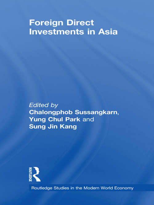Foreign Direct Investments in Asia (Routledge Studies in the Modern World Economy)