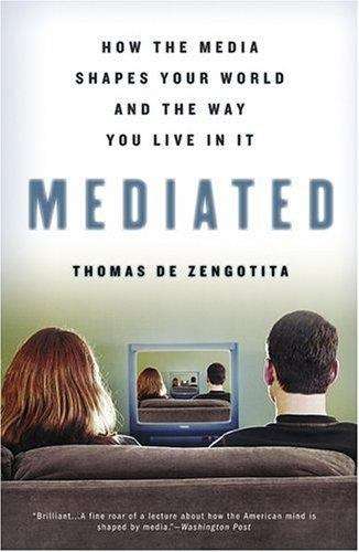 Book cover of Mediated: How The Media Shapes Your World And The Way You Live In It