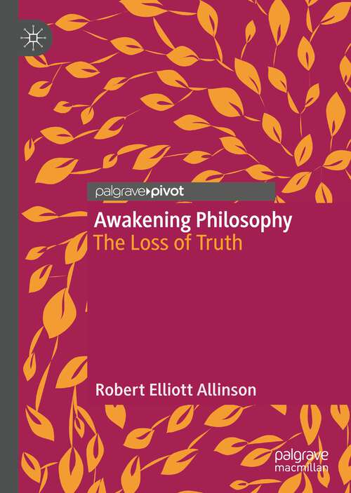 Awakening Philosophy: The Loss of Truth