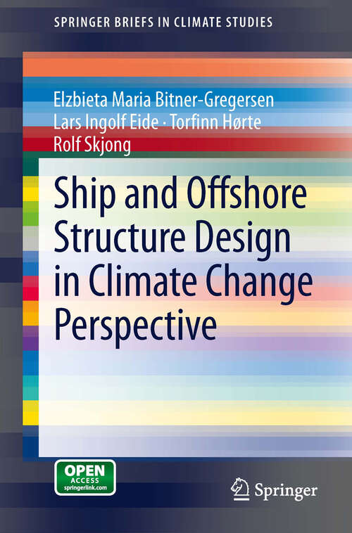 Book cover of Ship and Offshore Structure Design in Climate Change Perspective (2013) (SpringerBriefs in Climate Studies)