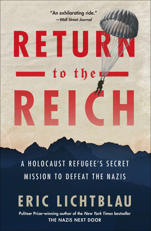 Book cover of Return to the Reich: A Holocaust Refugee's Secret Mission to Defeat the Nazis