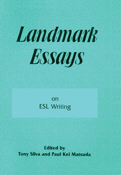 Landmark Essays on ESL Writing: Volume 17 (Landmark Essays Series #Vol. 17)