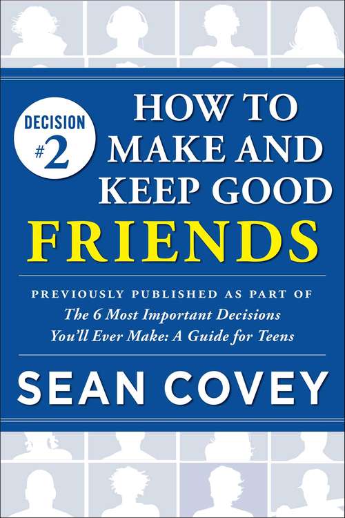Decision #2: Previously published as part of "The 6 Most Important Decisions You'll Ever Make"