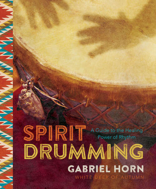 Book cover of Spirit Drumming: A Guide to the Healing Power of Rhythm