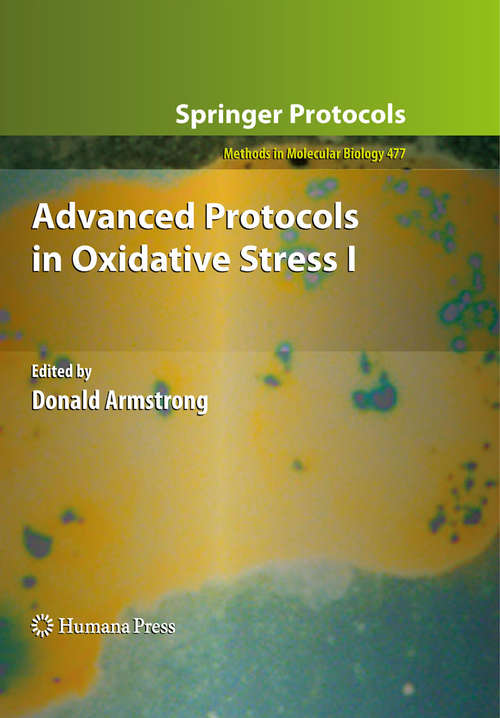 Advanced Protocols in Oxidative Stress I (Methods in Molecular Biology #477)