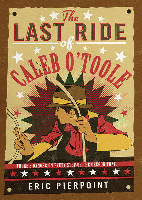 Book cover of The Last Ride of Caleb O'Toole