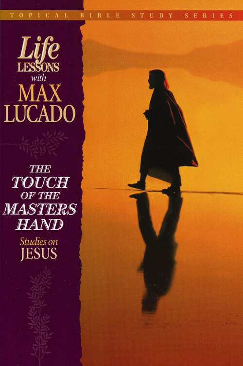 Book cover of The Touch of the Masters Hand: Studies on Jesus (Topical Bible Study Series)