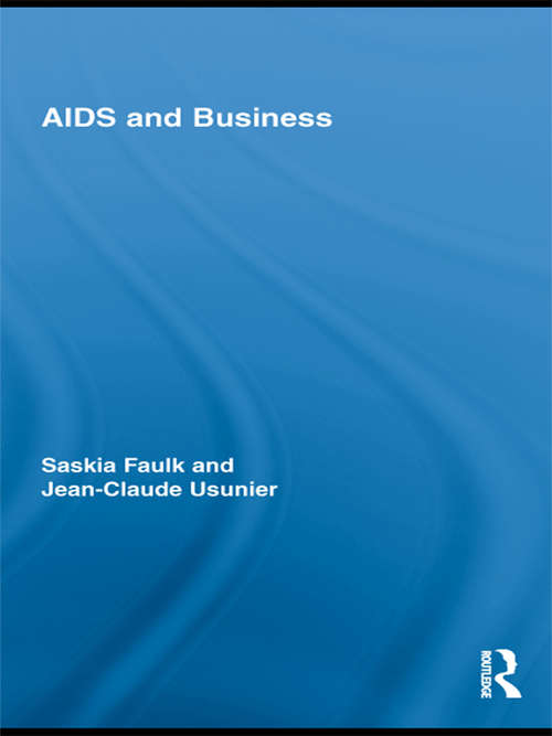 AIDS and Business (Routledge Advances in Management and Business Studies #Vol. 41)