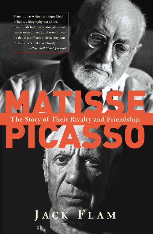 Book cover of Matisse and Picasso: The Story of Their Rivalry and Friendship