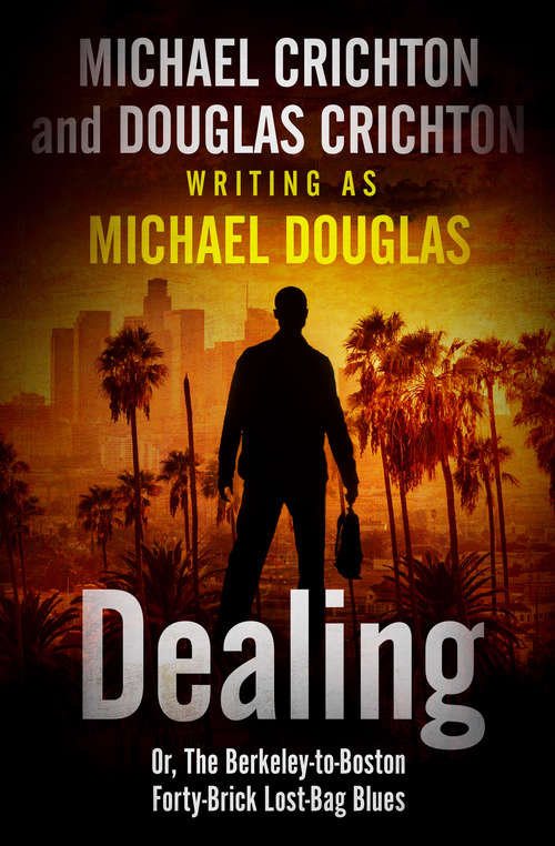 Book cover of Dealing or The Berkeley-to-Boston Forty-Brick Lost-Bag Blues