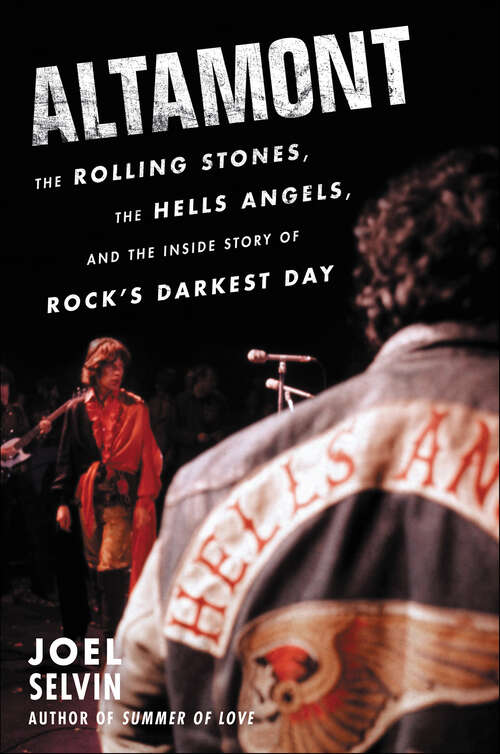 Book cover of Altamont: The Rolling Stones, the Hells Angels, and the Inside Story of Rock's Darkest Day