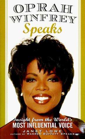 Oprah Winfrey Speaks: Insight from the World's Most Influential Voice