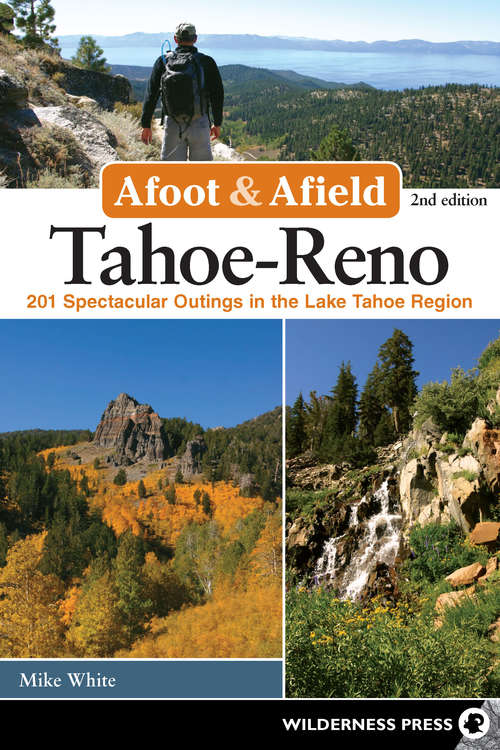 Afoot & Afield: Tahoe-Reno 2e