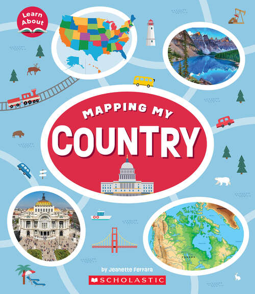 Book cover of Mapping My Country: (learn About) (Learn About)