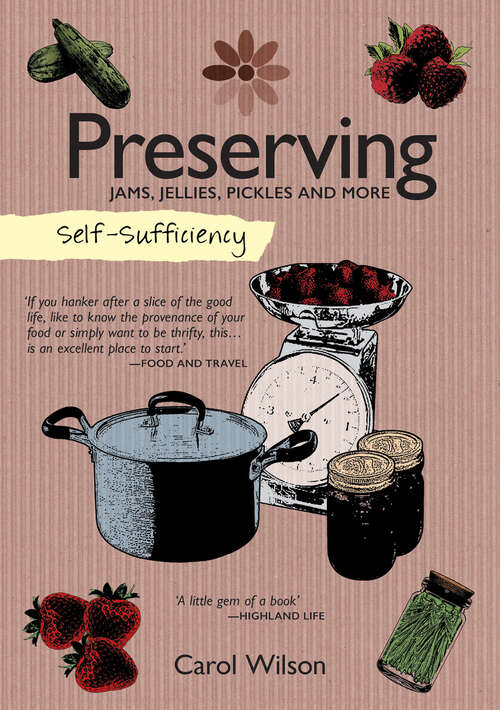 Book cover of Preserving: Jams, Jellies, Pickles and More (Self-Sufficiency)