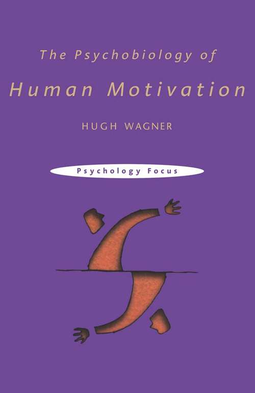 Book cover of The Psychobiology of Human Motivation