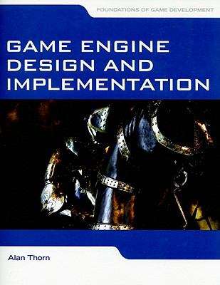 Book cover of Game Engine Design and Implementation (Foundations of Game Development)
