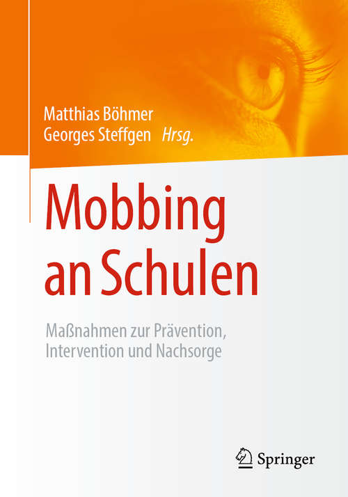 Book cover of Mobbing an Schulen: Maßnahmen zur Prävention, Intervention und Nachsorge (1. Aufl. 2020)