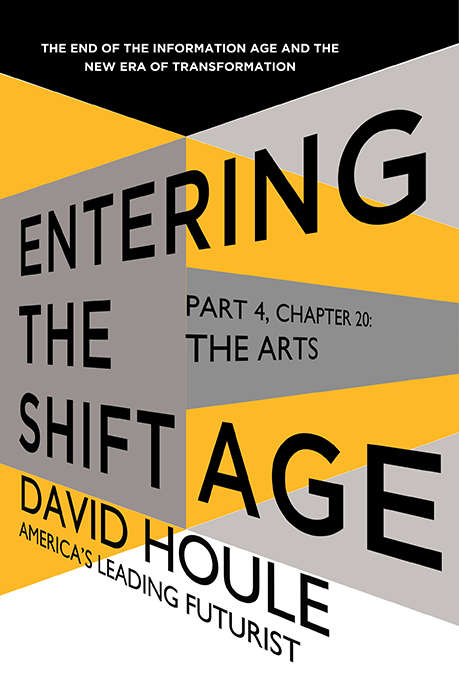 The Arts (Entering the Shift Age, eBook #8)