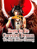 Born to Be Coceited Demon: Volume 1 (Volume 1 #1)