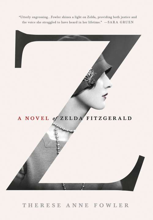 Book cover of Z: A Novel of Zelda Fitzgerald