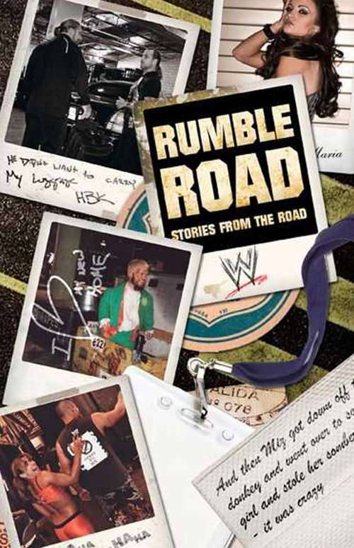 Rumble Road: Untold Stories from Outside the Ring