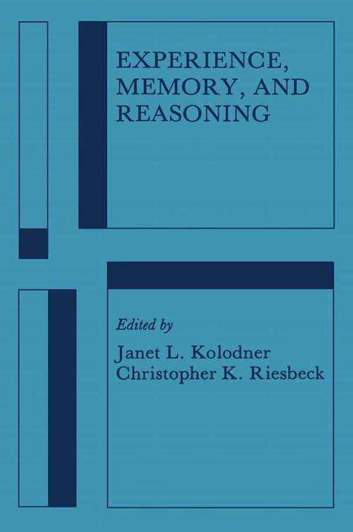 Experience, Memory, and Reasoning (Artificial Intelligence Series)