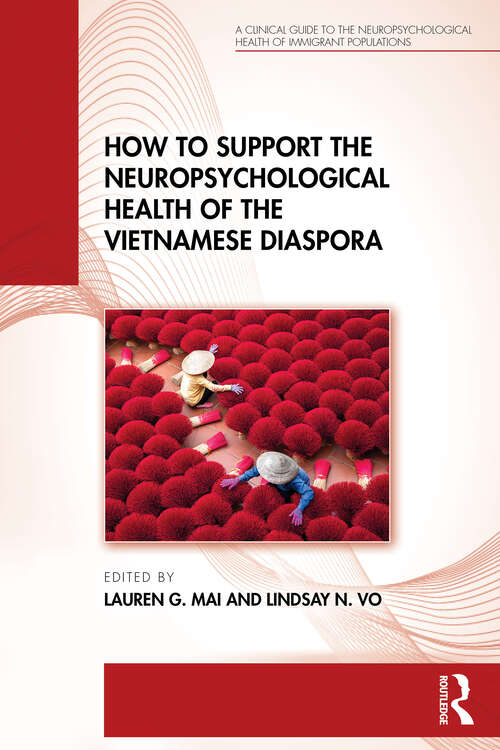 Book cover of How to Support the Neuropsychological Health of the Vietnamese Diaspora (1) (A Clinical Guide to the Neuropsychological Health of Immigrant Populations)