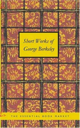 Book cover of Short Works of George Berkeley