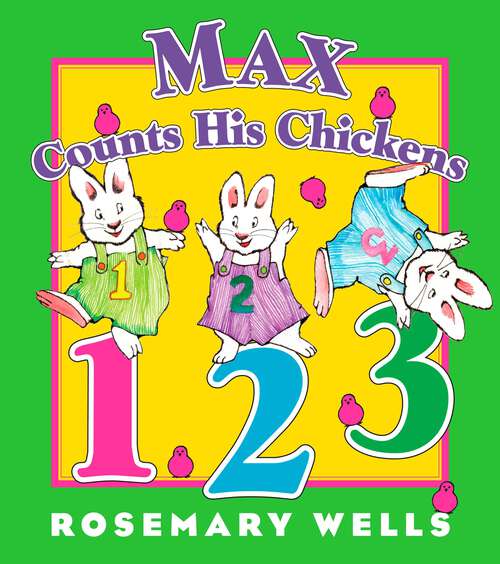 Book cover of Max Counts His Chickens (Max And Ruby Ser.)