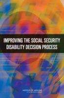 Book cover of Improving The Social Security Disability Decision Process