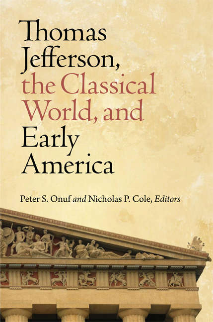 Thomas Jefferson, the Classical World, and Early America (Jeffersonian America)