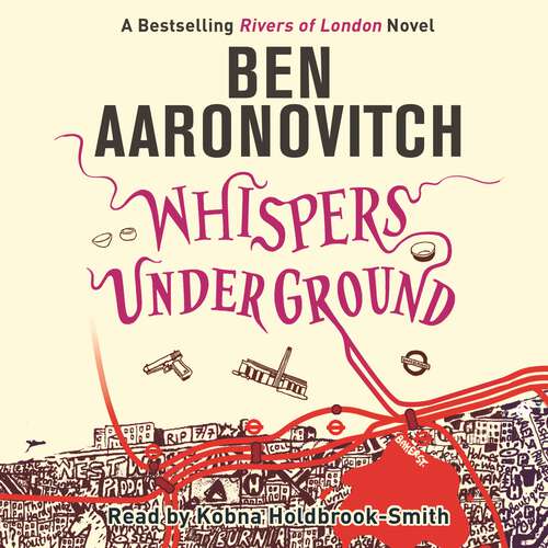 Book cover of Whispers Under Ground: Book 3 in the #1 bestselling Rivers of London series (A Rivers of London novel #3)