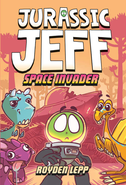 Book cover of Jurassic Jeff: (A Graphic Novel) (Jeff in the Jurassic #1)