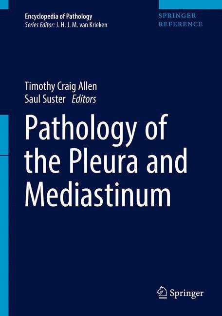 Pathology of the Pleura and Mediastinum (Encyclopedia of Pathology)
