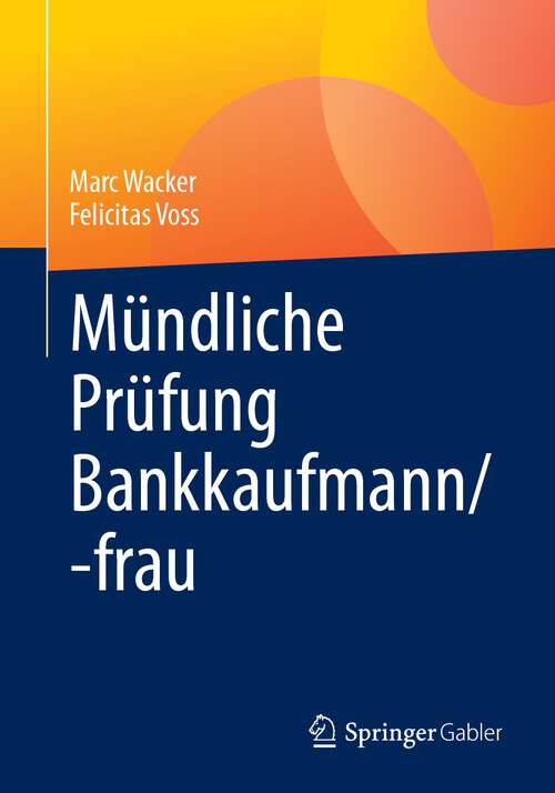 Book cover of Mündliche Prüfung Bankkaufmann/-frau (1. Aufl. 2023)