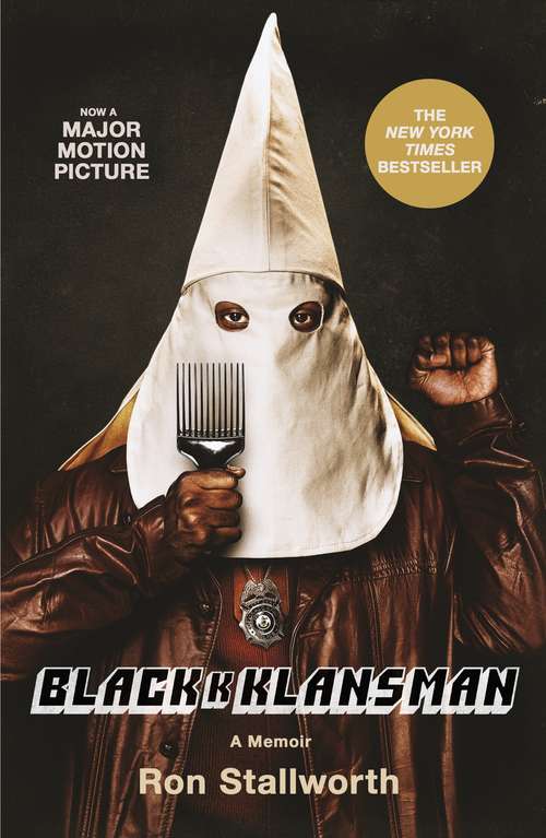 Book cover of Black Klansman: Race, Hate, and the Undercover Investigation of a Lifetime